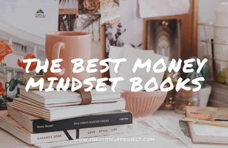 Best Money Mindset Books For Beginners The Glow Up Project Best Money Mindset Books For Beginners The Glow Up Project